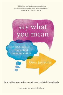 Say what you mean : a mindful approach to nonviolent communication  cover image cdn