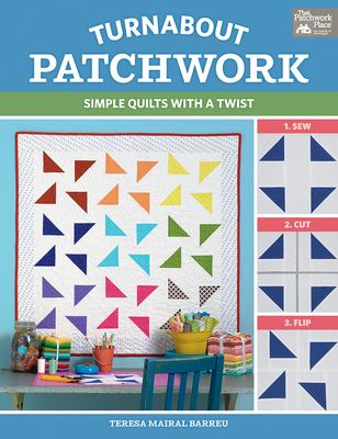 Turnabout patchwork : simple quilts with a twist  cover image cdn
