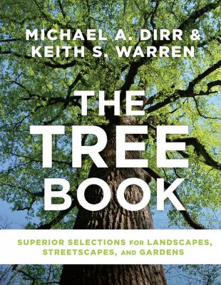 The tree book : superior selections for landscapes, streetscapes, and gardens  cover image cdn