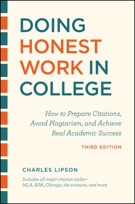 Doing honest work in college : how to prepare citations, avoid plagiarism, and achieve real academic success  cover image cdn