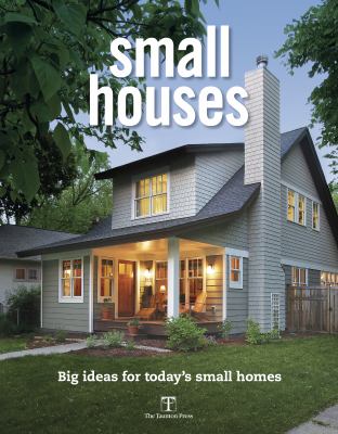 Small houses : big ideas for today's small homes  cover image cdn