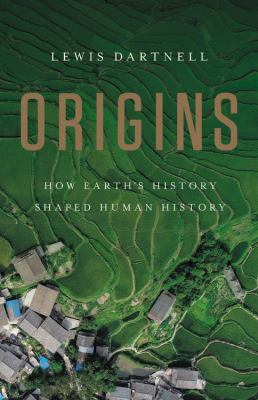 Origins : how Earth's history shaped human history  cover image cdn