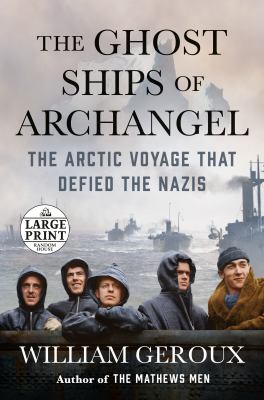 The ghost ships of Archangel the Arctic voyage that defied the Nazis  cover image cdn