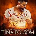 Samson's Lovely Mortal : Scanguards Vampires Series, Book 1 cover image cdn