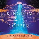 The kingdom of copper : a novel cover image cdn