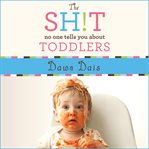 The sh!t no one tells you about toddlers cover image cdn