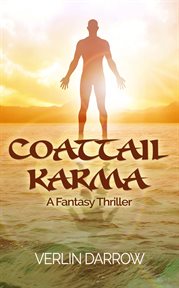 Coattail karma. A Fantasy Thriller cover image cdn