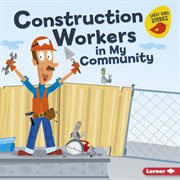 Construction workers in my community cover image cdn
