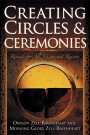 Creating circles and ceremonies. Rituals for All Seasons and Reasons cover image cdn