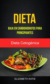 Dieta baja en carbohidratos para principiantes. Dieta Cetogňica cover image cdn