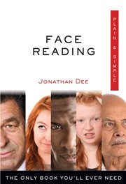 Face reading. The Only Book You'll Ever Need cover image cdn