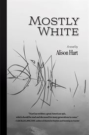 Mostly white : a novel cover image cdn