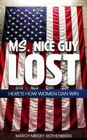 Ms. nice guy lost. Here's How Women Can Win cover image cdn