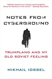 Notes from cyberground : Trumpland and my old Soviet feeling cover image cdn