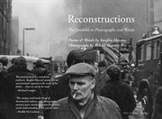 RECONSTRUCTIONS : the troubles in photographs and words cover image cdn