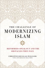 The challenge of modernizing Islam : reformers speak out and the obstacles they face cover image cdn
