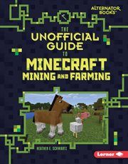 The unofficial guide to Minecraft mining and farming cover image cdn