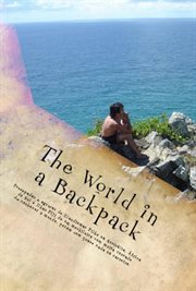 The world in a backpack. Fun and Hardship in Australia, South Africa, and the Fiji Islands cover image cdn