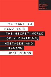 We want to negotiate : the secret world of kidnapping, hostages and ransom cover image cdn