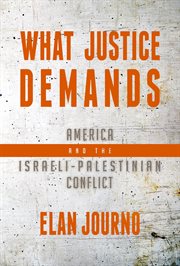 What justice demands : America and the Israeli -Palestinian conflict cover image cdn