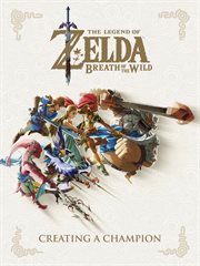 The Legend of Zelda, breath of the wild : creating a champion cover image cdn