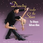 Dancing under the stars: the ultimate ballroom album cover image cdn