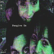 Forgive us / hedonismo cover image cdn