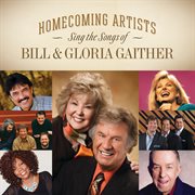 Homecoming artists sing the songs of bill & gloria gaither cover image cdn