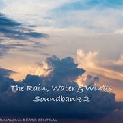 The rain, water & winds soundsbank 2 cover image cdn