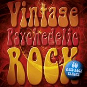 Vintage psychedelic rock: 20 acid rock classics cover image cdn