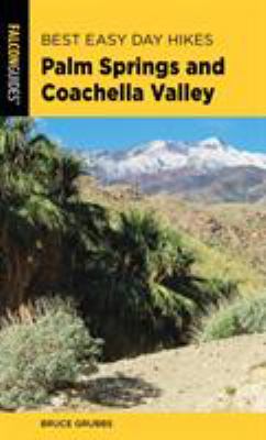 Falcon guide. Best easy day hikes Palm Springs and Coachella Valley cover image cdn