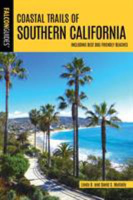 Falcon guide. Coastal trails of Southern California : including best dog friendly beaches  cover image cdn