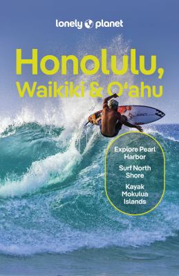 Lonely Planet. Honolulu, Waikiki & O'ahu cover image cdn