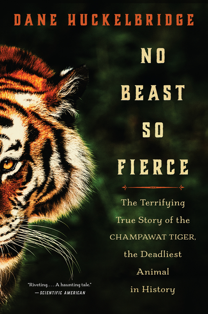 No beast so fierce the terrifying true story of the Champawat Tiger, the deadliest animal in history cover image cdn