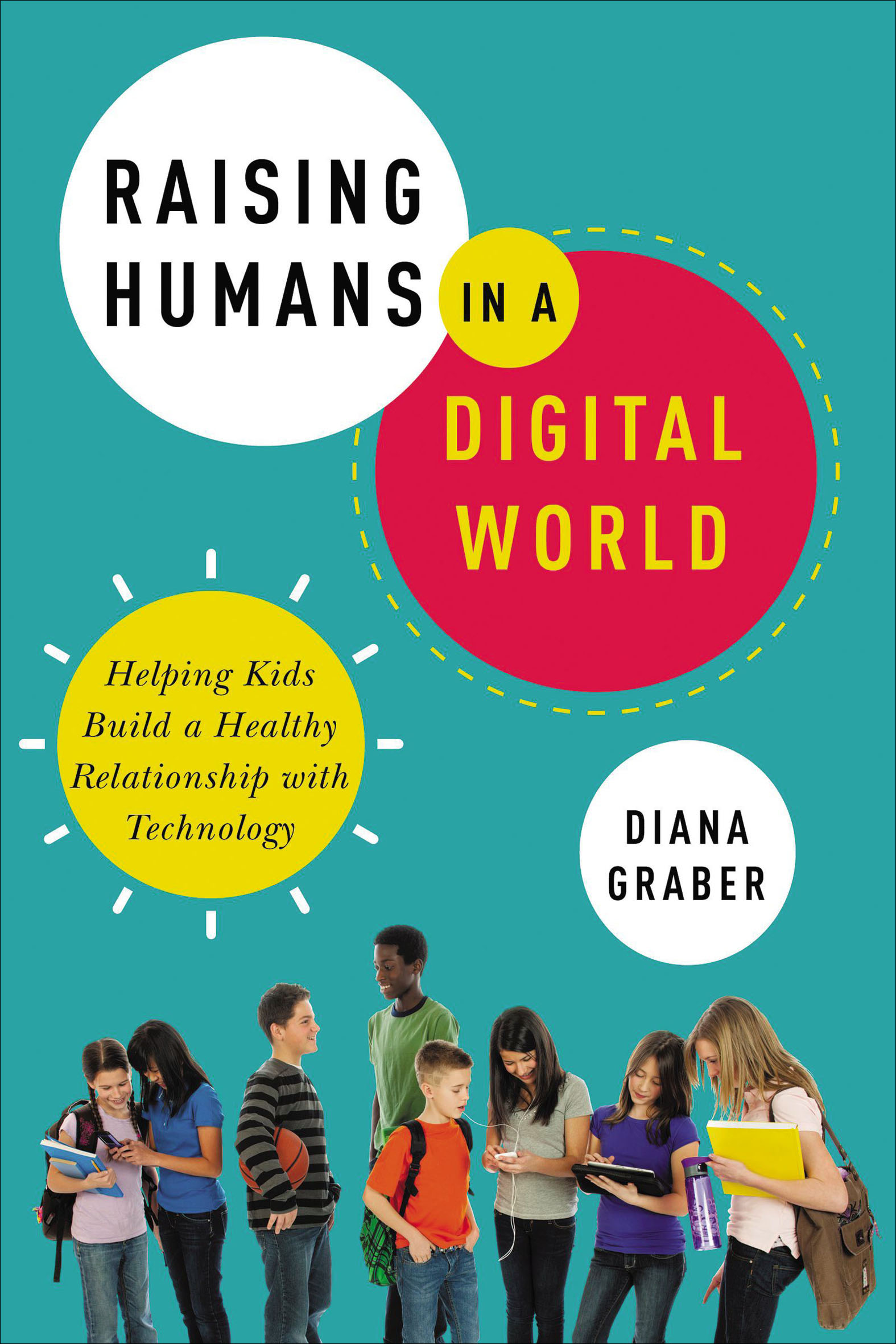 Raising humans in a digital world helping kids build a healthy relationship with technology cover image cdn