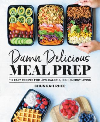 Damn delicious meal prep 115 easy recipes for low-calorie, high-energy living cover image cdn