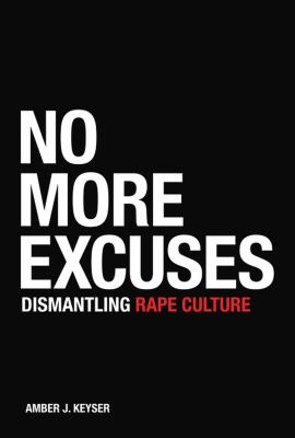 No more excuses dismantling rape culture cover image cdn