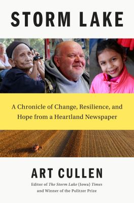 Storm Lake : a chronicle of change, resilience, and hope from a heartland newspaper  cover image cdn