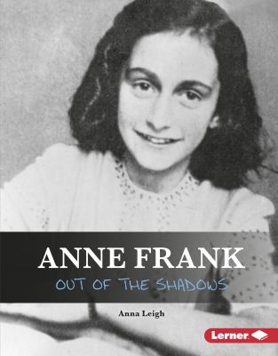 Anne Frank : out of the shadows  cover image cdn