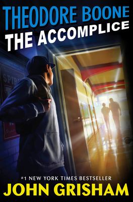 Theodore Boone : the accomplice  cover image cdn