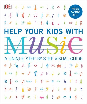 Help your kids with music : a unique step-by-step visual guide  cover image cdn