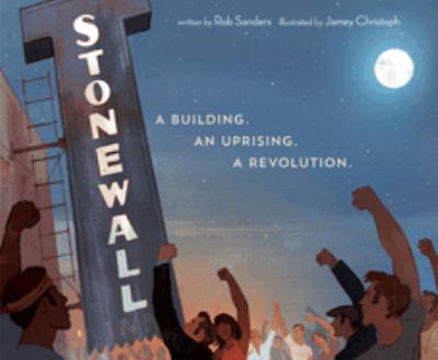 Stonewall : a building. an uprising. a revolution.  cover image cdn