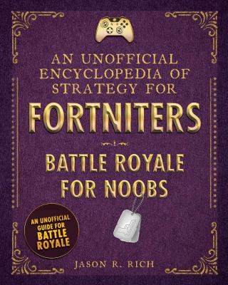 An unofficial encyclopedia of strategy for Fortniters. Battle Royale for noobs  cover image cdn