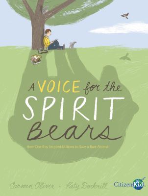Voice for the spirit bears : how one boy inspired millions to save a rare animal  cover image cdn