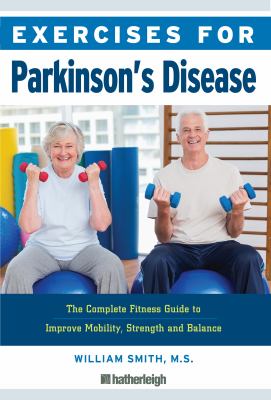 Exercises for Parkinson's disease : the complete fitness guide to improve mobility and wellness  cover image cdn