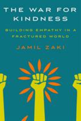 The war for kindness : building empathy in a fractured world  cover image cdn