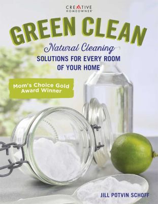 Green clean : natural cleaning solutions for every room of your home  cover image cdn
