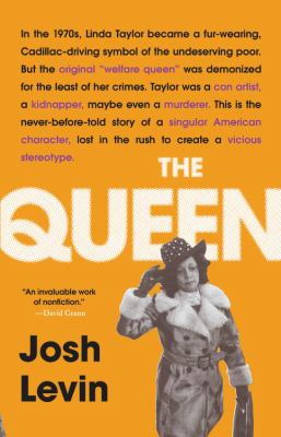The queen : the forgotten life behind an American myth  cover image cdn