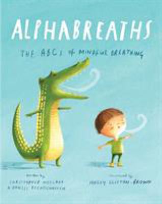 Alphabreaths : the ABCs of mindful breathing  cover image cdn