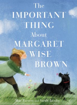 The important thing about Margaret Wise Brown  cover image cdn